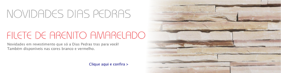 Filete de Arenito Amarelado - Novidade da Dias Pedras